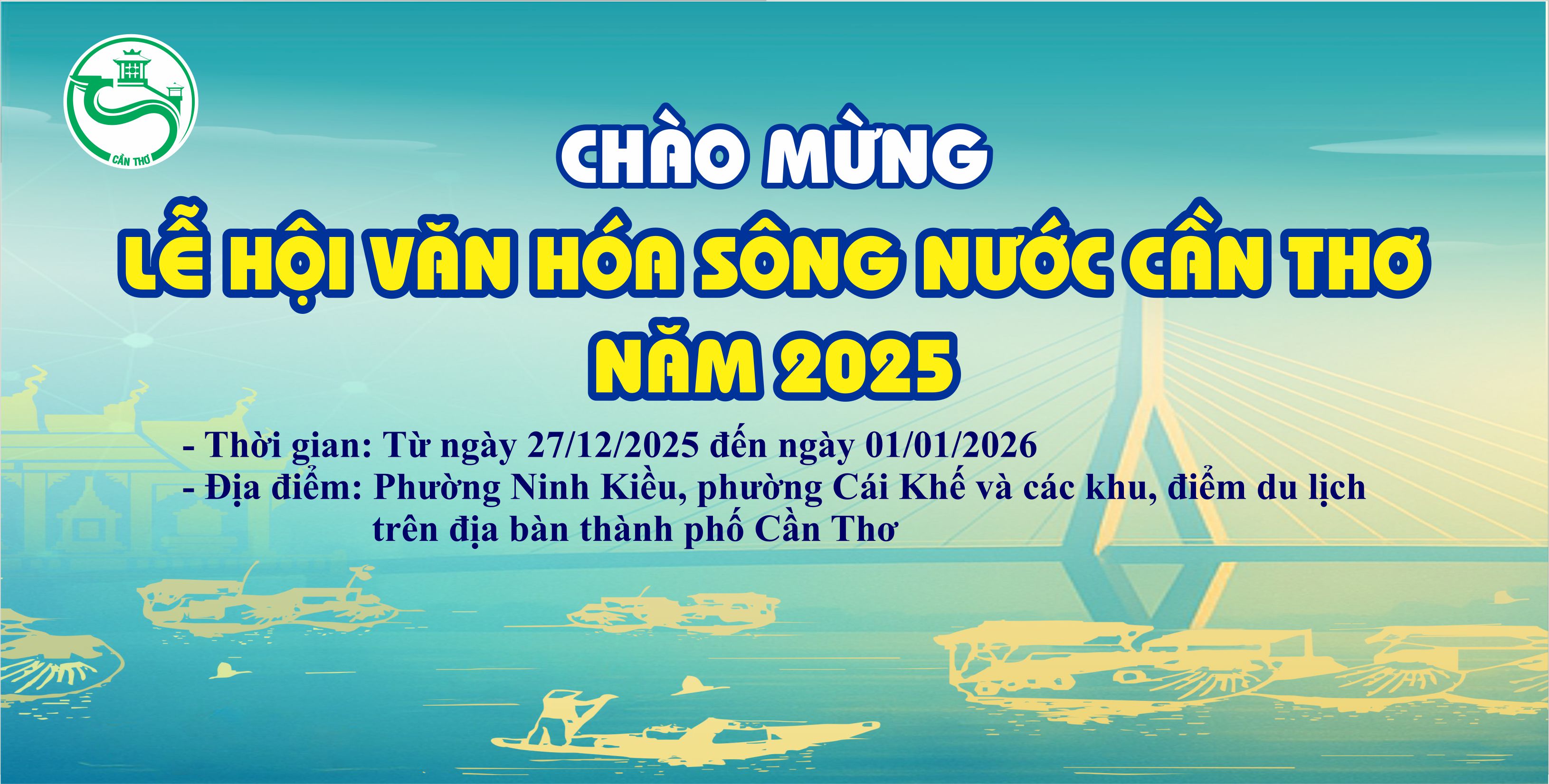 Chào mừng Lễ hội Văn hóa Sông nước Cần Thơ 2025